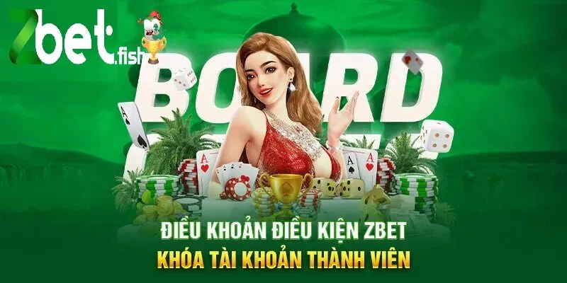 Điều Khoản Sử Dụng ZBET 3 Điều khoản sử dụng ZBET khóa tài khoản thành viên