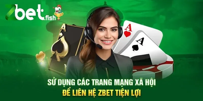 Liên Hệ Zbet 3 Sử dụng các trang mạng xã hội để liên hệ Zbet tiện lợi